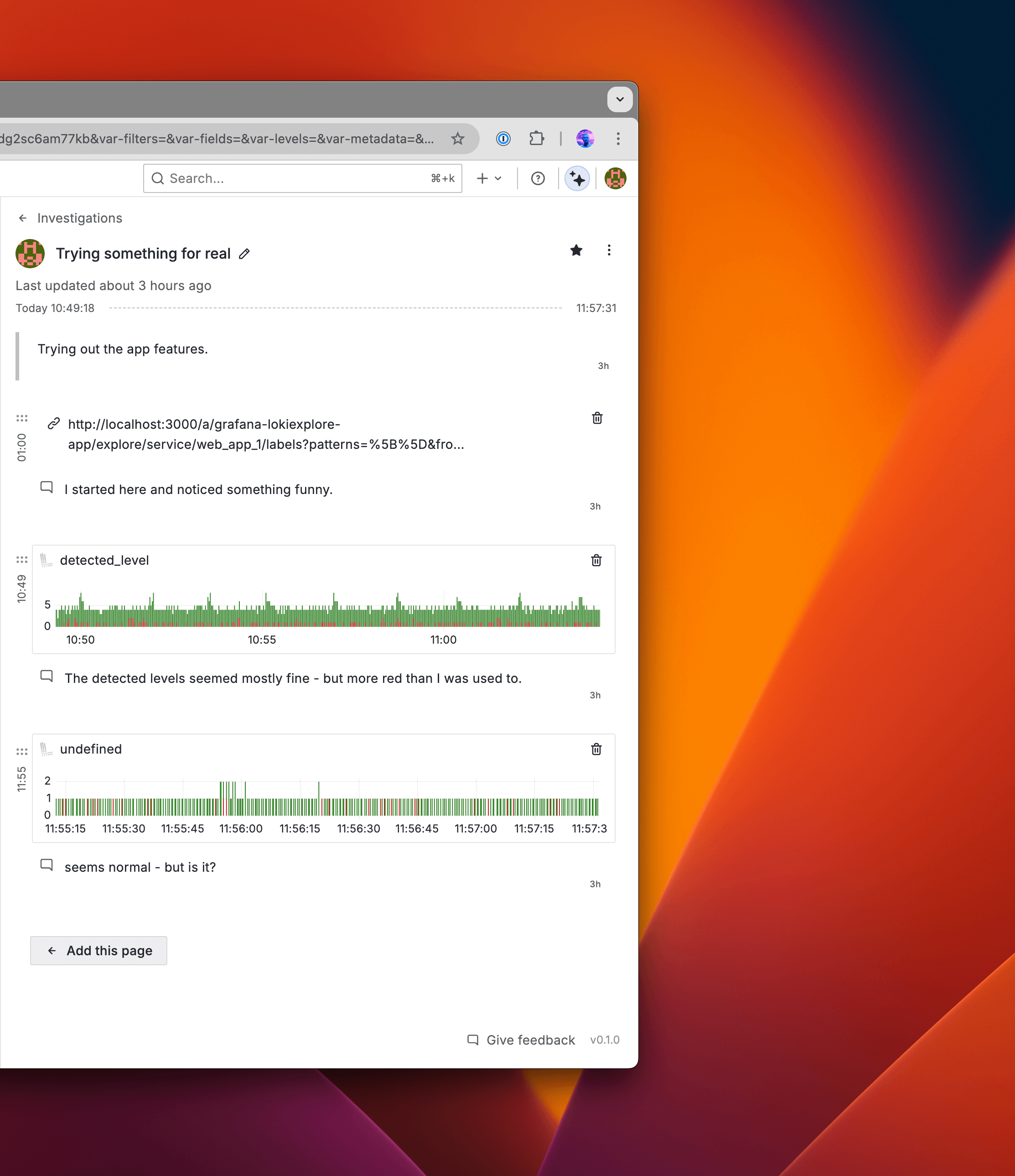 Investigations app lets you collect lists of interesting signals. Investigations app lets you lists of interesting signals.