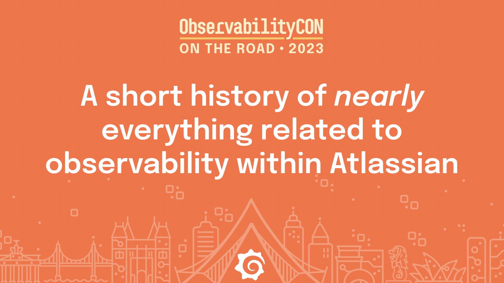 ObservabilityCON On the Road: A short history of nearly everything related to observability within Atlassian