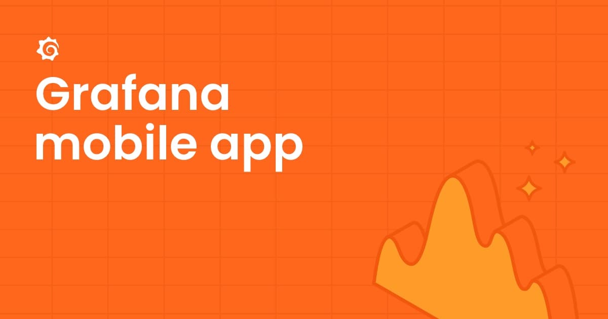 Get observability in your pocket with the Grafana mobile app