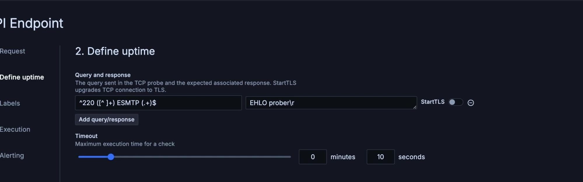 A screenshot of Grafana Cloud configuration interface for defining uptime, showing query/response fields, StartTLS option, and a timeout set to 10 seconds.