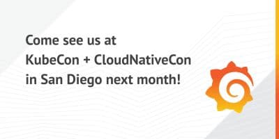 KubeCon + CloudNativeCon North America Preview: Come See Grafana Labs in San Diego!