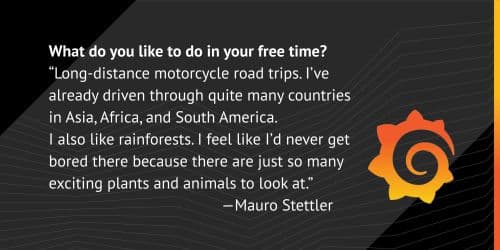 Meet the Grafana Labs Team: Mauro Stettler