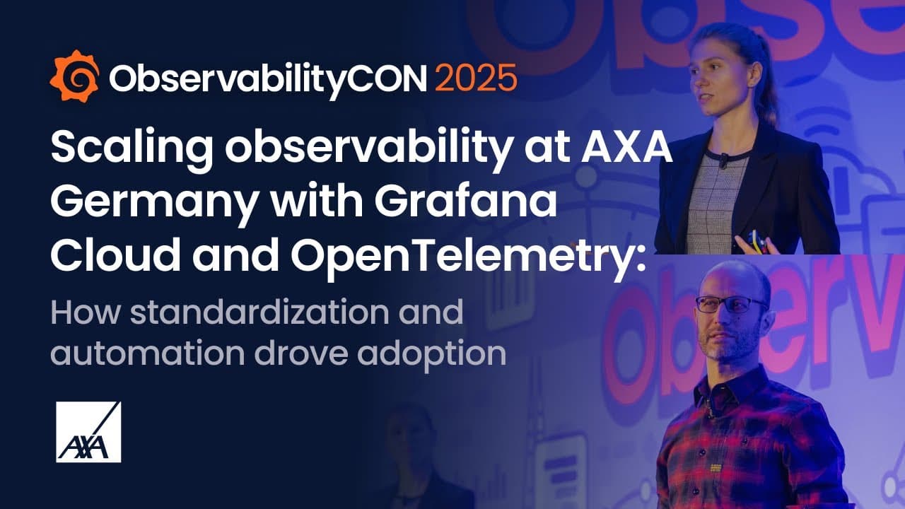 Scaling observability at AXA Germany with Grafana Cloud and OpenTelemetry: How standardization and automation drove adoption