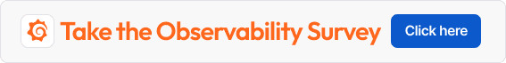 Call to action to take the Observability Survey