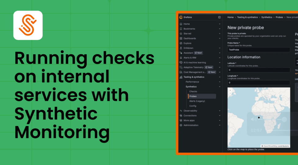 How to run checks on internal services with Grafana Cloud Synthetic Monitoring