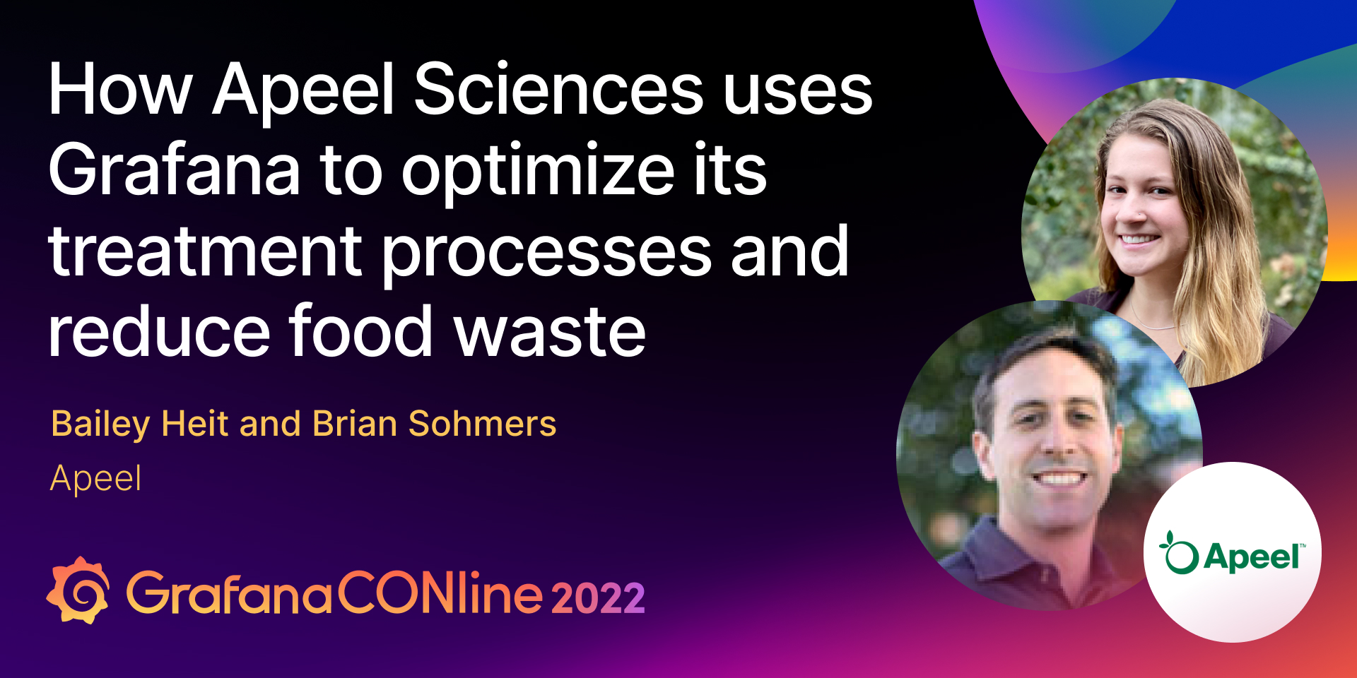 GrafanaCONline 2022 session information for Apeel Sciences. GrafanaCONline 2022 session information for Apeel Sciences.