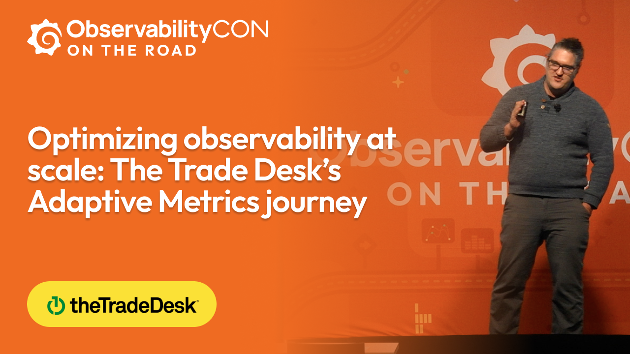 Optimizing observability at scale: The Trade Desk’s Adaptive Metrics journey